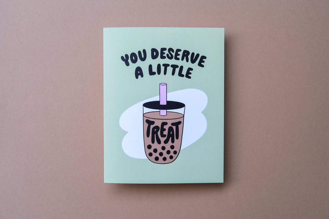 You Deserve a Little Treat (Boba) Card