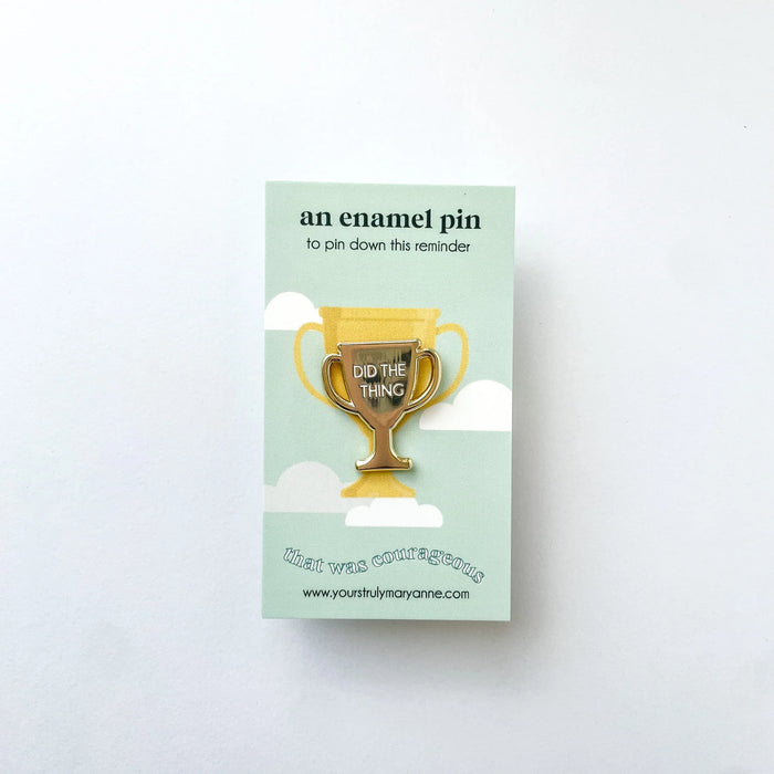 Gold Trophy Did the Thing Enamel Pin