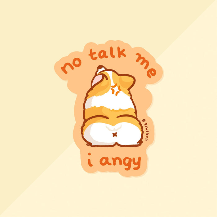 No Talk Me I Angy Corgi Vinyl Sticker