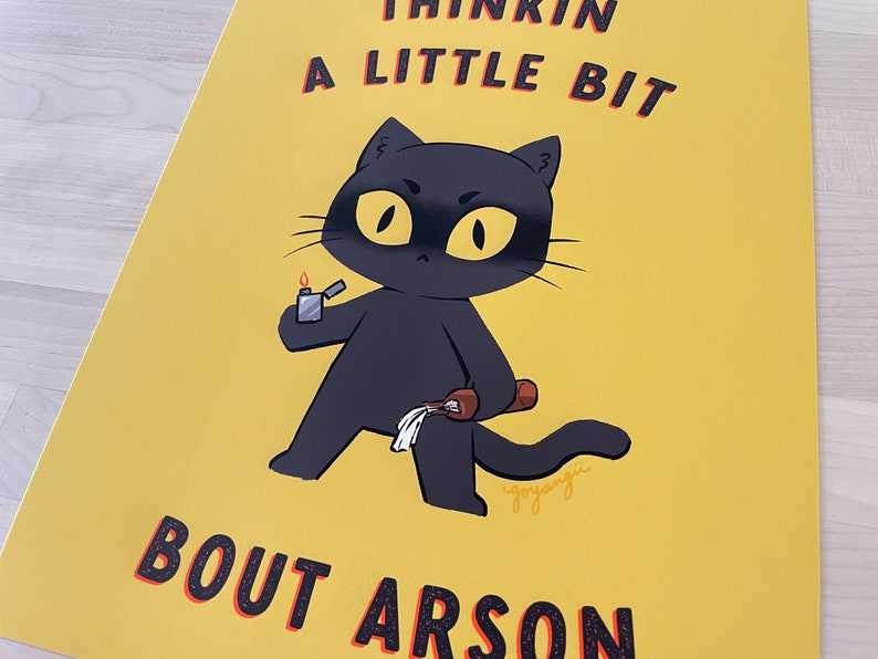 Arson Cat 8x10 Print